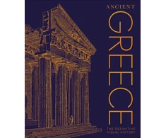 KNYGA Dk Publishing Ancient Greece, The Definitive Visual History