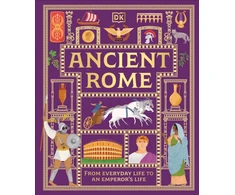 KNYGA Dk Publishing Ancient Rome, From Everyday Life to An Emperor's Life