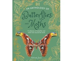 KNYGA Dk Publishing Anthology of Butterflies and Moths, A Collection of Butterflies and Moths from Around the World
