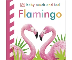 KNYGA Dk Publishing Baby Touch and Feel Flamingo