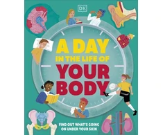 KNYGA Dk Publishing Day in the Life of Your Body, Find Out What's Going on Under Your Skin