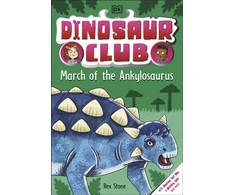 KNYGA Dk Publishing Dinosaur Club: March of the Ankylosaurus