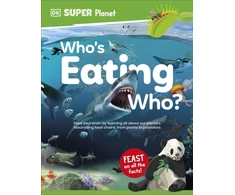 KNYGA Dk Publishing DK Super Planet Who’s Eating Who?