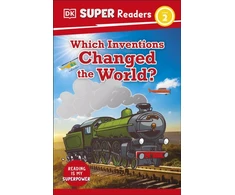 KNYGA Dk Publishing DK Super Readers Level 2 Which Inventions Changed the World?