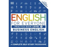 KNYGA Dk Publishing English for Everyone Business English Practice Book Level 1