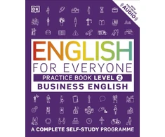 KNYGA Dk Publishing English for Everyone Business English Practice Book Level 2