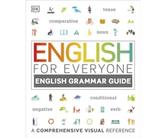 KNYGA Dk Publishing English for Everyone English Grammar Guide, A comprehensive visual reference