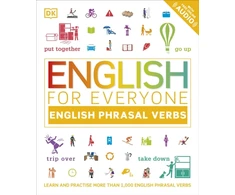 KNYGA Dk Publishing English for Everyone English Phrasal Verbs, Learn and Practise More Than 1,000 English Phrasal Verbs