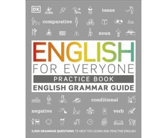 KNYGA Dk Publishing DK English for Everyone English Grammar Guide Practice Book: English language grammar exercises