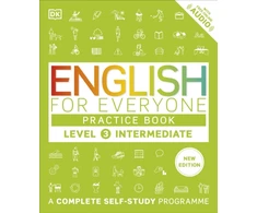 KNYGA Dk Publishing English for Everyone Practice Book Level 3 Intermediate, A Complete Self-Study Programme