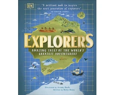 KNYGA Dk Publishing Explorers, Amazing Tales of the World's Greatest Adventurers