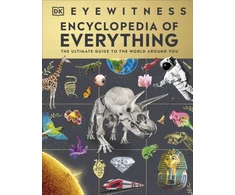 KNYGA Dk Publishing Eyewitness Encyclopedia of Everything, The Ultimate Guide to the World Around You