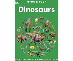 KNYGA Dk Publishing Eyewonder Dinosaurs, Open Your Eyes to a World of Discovery