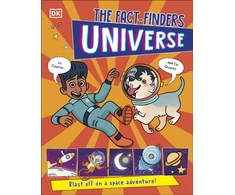 KNYGA Dk Publishing Fact-Finders Universe, Blast Off on a Space Adventure!