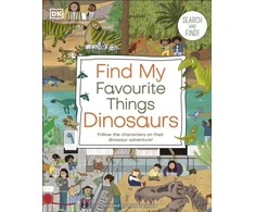 KNYGA Dk Publishing Find My Favourite Things Dinosaurs, Search and Find! Follow the Characters on Their Dinosaur Adventure!