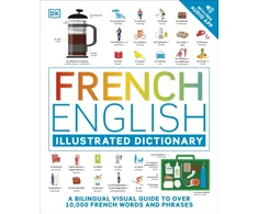 KNYGA Dk Publishing French English Illustrated Dictionary, A Bilingual Visual Guide to Over 10,000 French Words and Phrases