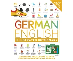 KNYGA Dk Publishing German English Illustrated Dictionary, A Bilingual Visual Guide to Over 10,000 German Words and Phrases