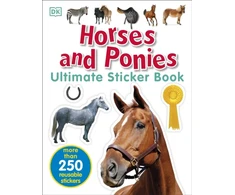 KNYGA Dk Publishing Horses and Ponies Ultimate Sticker Book