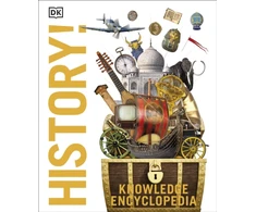 KNYGA Dk Publishing DK Knowledge Encyclopedia History!: The Past as You've Never Seen it Before