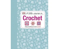 KNYGA Dk Publishing Little Course in Crochet