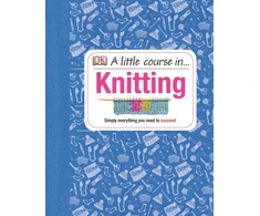 KNYGA Dk Publishing Little Course in Knitting