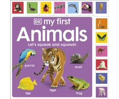 KNYGA Dk Publishing My First Animals: Let's Squeak and Squawk!