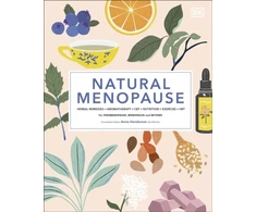 KNYGA Dk Publishing Natural Menopause, Herbal Remedies, Aromatherapy, CBT, Nutrition, Exercise, HRT...for Perimenopause, Menopause, and Beyond