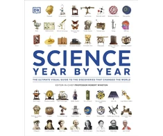 KNYGA Dk Publishing Science Year by Year, The Ultimate Visual Guide to the Discoveries that Changed the World