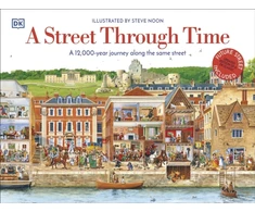 KNYGA Dk Publishing Street Through Time, A 12,000 Year Journey Along the Same Street