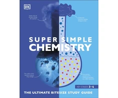 KNYGA Dk Publishing Super Simple Chemistry, The Ultimate Bitesize Study Guide