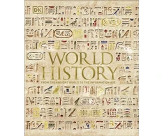 KNYGA Dk Publishing World History, From the Ancient World to the Information Age