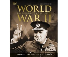 KNYGA Dk Publishing World War II The Definitive Visual Guide