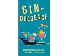 KNYGA Dog 'n' Bone Books Gin-dulgence, Over 50 Gin Cocktails, from Iconic to Avant-Garde