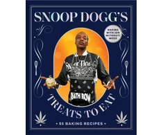KNYGA Dogg Snoop Snoop Dogg’s Treats to Eat, 55 Baking Recipes—Baking With (or Without) Weed