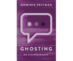 KNYGA Dominic Pettman Ghosting