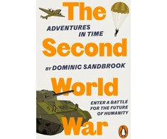 KNYGA Dominic Sandbrook Sandbrook Dominic Adventures in Time: The Second World War