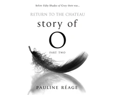 KNYGA Dominique Aury Story Of O Part Two: Return to the Chateau
