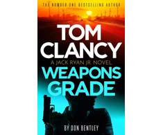 KNYGA Don Bentley Tom Clancy Weapons Grade, A breathless race-against-time Jack Ryan, Jr. thriller