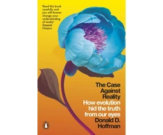 KNYGA Donald D Hoffman Hoffman Donald D Case Against Reality: How Evolution Hid the Truth from Our Eyes