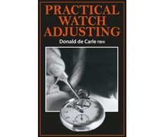 KNYGA Donald De Carle Practical Watch Adjusting