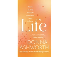 KNYGA Donna Ashworth Life, Poems to help navigate life’s many twists &amp; turns