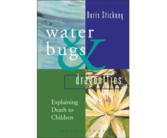 KNYGA Doris Stickney Waterbugs and Dragonflies, Explaining Death to Young Children