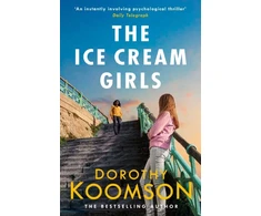 KNYGA Dorothy Koomson Koomson Dorothy Ice Kreminis Girls: a gripping psychological thriller from the bestselling author