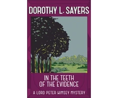 KNYGA Dorothy L Sayers In the Teeth of the Evidence