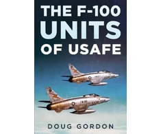 KNYGA Doug Gordon F-100 Units of USAFE