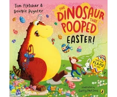 KNYGA Dougie Poynter Poynter, Dougie; Fletcher, Tom Dinosaur that Pooped Easter!: An egg-cellent lift-the-flap adventure