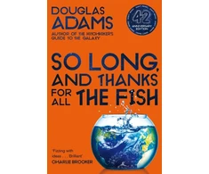 KNYGA Douglas Adams So Long, and Thanks for All the Fish