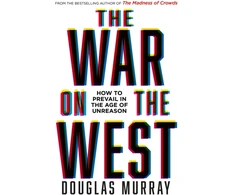 KNYGA Douglas Murray War on the West, How to Prevail in the Age of Unreason
