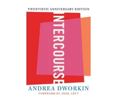 KNYGA Dr. Andrea Sharon Dworkin Intercourse