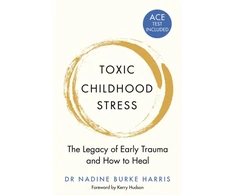 KNYGA Dr Nadine Burke-Harris Toxic Childhood Stress, The Legacy of Early Trauma and How to